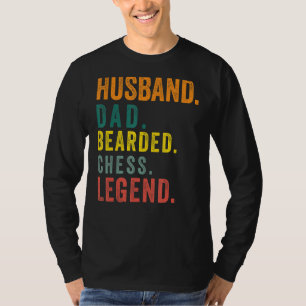 Mens Husband Dad Bearded Chess Legend Chess Playe T-Shirt