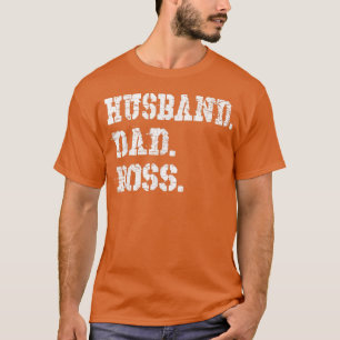 Mens Husband Dad Boss Funny Father's Day Gift Tee