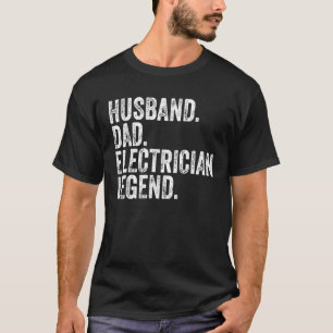 Mens Husband Dad Electrician Legend Shirt Funny Fa