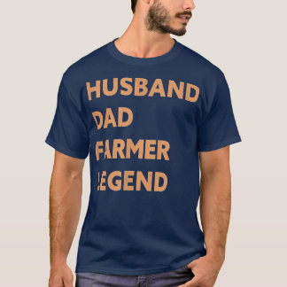 Mens Husband Dad Farmer Legend Funny Farmer  T-Shirt