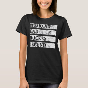 Mens Husband Dad Hockey Legend Hockey Sport Fathe T-Shirt