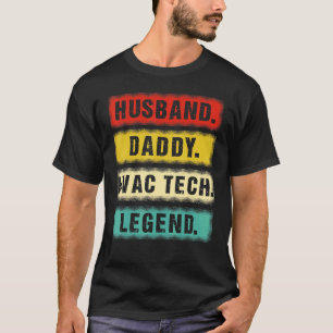 Mens Husband Dad Hvac Tech Legend Hvac Technician  T-Shirt