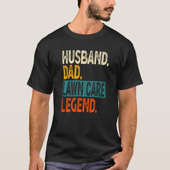 Mens Husband Dad Lawn Care Legend Dad Lawn Mower   T-Shirt (Front)