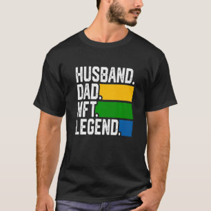 Mens Husband Dad Nft Legend Crypto Father Quote 1 T-Shirt