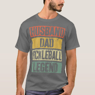 Mens Husband Dad Pickleball Legend Father's Day T-Shirt