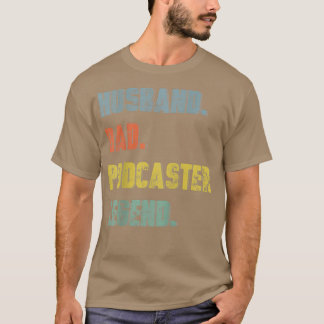Mens Husband Dad Podcaster Legend Vintage Father's T-Shirt