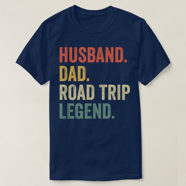 Mens Husband Dad Road Trip Legend Funny Vacation F T-Shirt (Design Front)