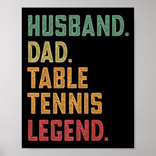Mens Husband Dad Table Tennis Legend Poster