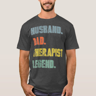 Mens Husband Dad Therapist Legend Vintage Father's T-Shirt