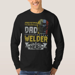 Mens Husband Dad Welder Hero T-Shirt