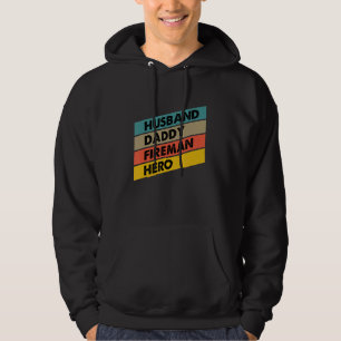 Mens Husband Daddy Fireman Hero Firefighter Father Hoodie