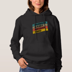 Mens Husband Daddy Fireman Hero Firefighter Father Hoodie