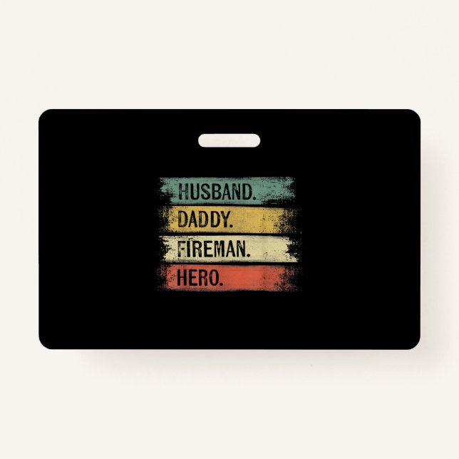 Mens Husband Daddy Fireman Hero Firefighter ID Badge (Front)