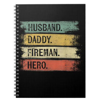 Mens Husband Daddy Fireman Hero Firefighter Notebook