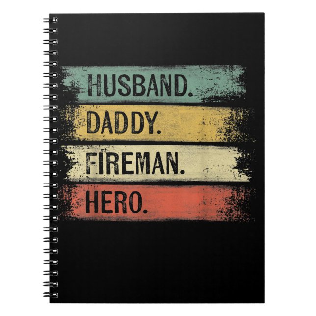 Mens Husband Daddy Fireman Hero Firefighter Notebook (Front)