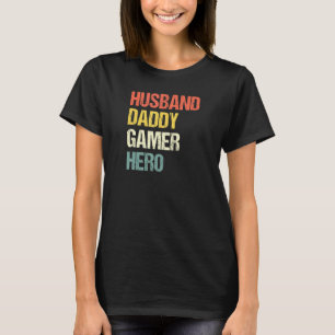 Mens Husband Daddy Gamer Hero Pops Father Gaming D T-Shirt