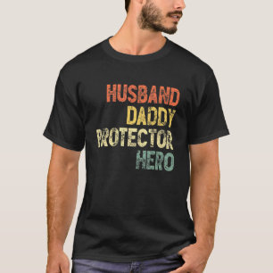 Mens Husband Daddy Protector Hero Best Papa Ever T-Shirt