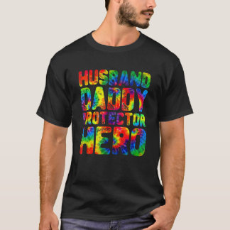 Mens Husband Daddy Protector Hero Tie Dye Funny Fa T-Shirt