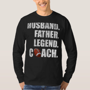 Mens Husband Father Legend Flag Football Coach Fa T-Shirt
