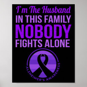 Mens Husband Nobody Fights Alone Alzheimer's Aware Poster