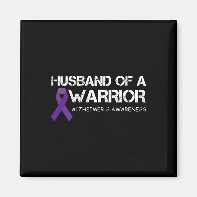 Mens Husband Of A Warrior Alzheimer's Awareness  Magnet (Front)