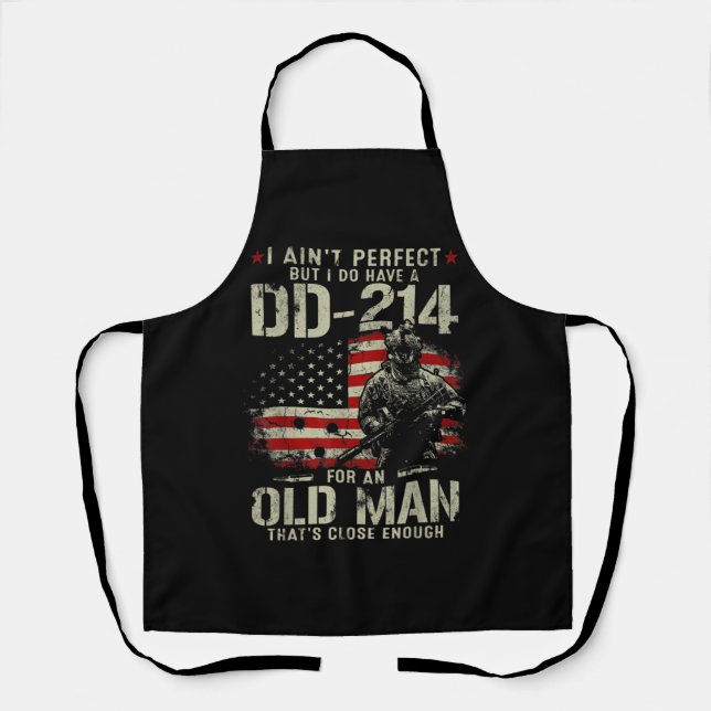 Mens I Ain't Perfect I Do Have A DD-214 Veteran Apron (Front)