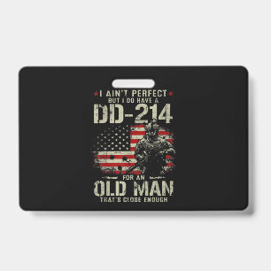 Mens I Ain't Perfect I Do Have A DD-214 Veteran ID Badge