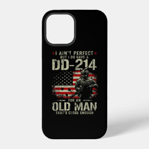 Mens I Ain't Perfect I Do Have A DD-214 Veteran iPhone 12 Case