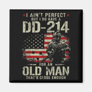 Mens I Ain't Perfect I Do Have A DD-214 Veteran Magnet