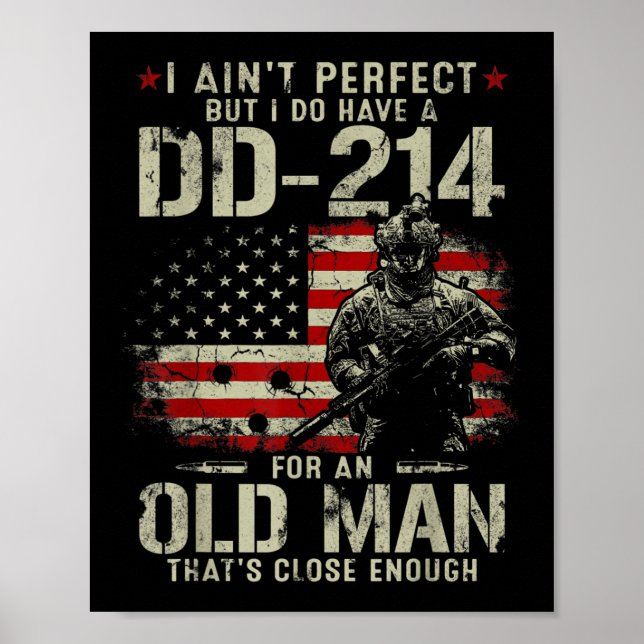Mens I Ain't Perfect I Do Have A DD-214 Veteran Poster (Front)