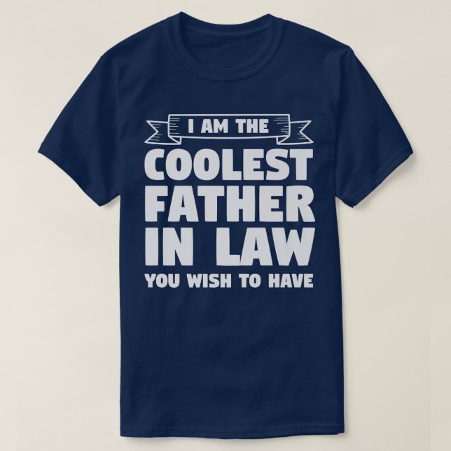 Mens I am the coolest father in law son in law  T-Shirt (Design Front)