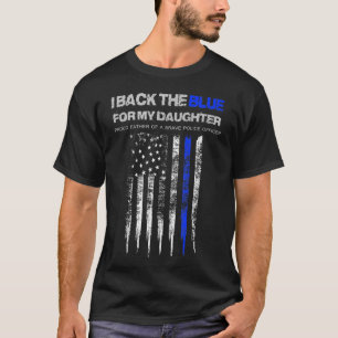 Mens I Back The Blue For My Daughter Thin Blue Lin T-Shirt