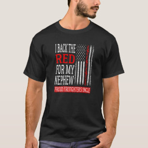 Mens I Back The Red For My Nephew Firefighter's Un T-Shirt