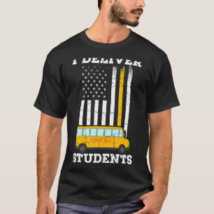 Mens I Deliver Students   School Bus Driver   Driv T-Shirt