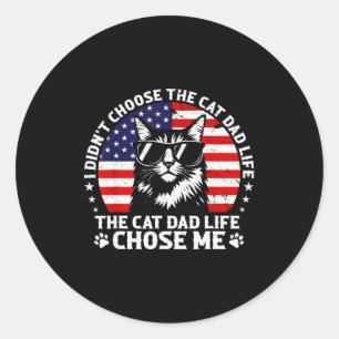Mens I Didn't Choose The Cat Dad Life Chose Me Classic Round Sticker