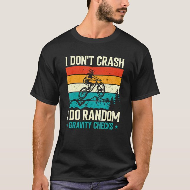 Mens I Dont Crash I Do Random Gravity Checks T-Shirt (Front)