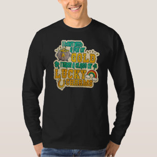 Mens I Dont Need A Pot Of Gold I Teach A Class Of T-Shirt