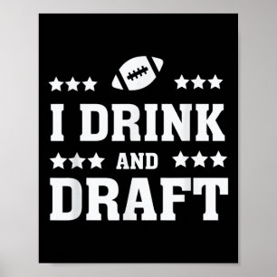 Mens I Drink And Draught Funny Fantasy Football Qu Poster