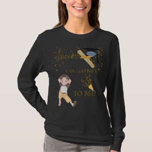 Mens I Graduated Can I Go Back To Bed Now Lazy Boy T-Shirt