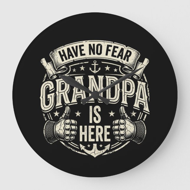 Mens I Have No Fear Grandpa Is Here  Large Clock (Front)
