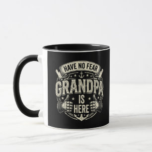 Mens I Have No Fear Grandpa Is Here Mug
