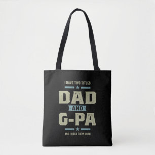 Mens I Have Two Titles Dad and G-Pa Tote Bag