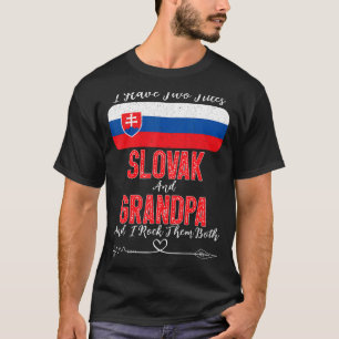 Mens I Have Two Titles Slovak And Grandpa Slovakia T-Shirt