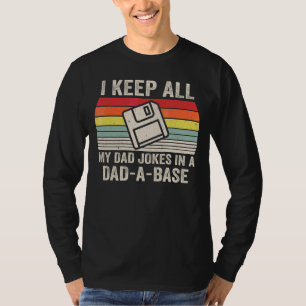 Mens I Keep All My Dad Jokes In A Dad A Base Vinta T-Shirt
