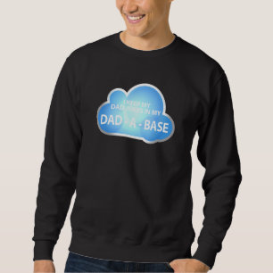 Mens I Keep Dad Jokes In My Dad - A - Base Cloud Sweatshirt