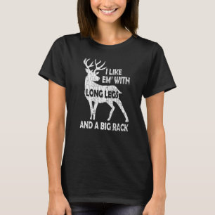 Mens I Like Em' With Long Legs Fun Hunter Hunt Hun T-Shirt
