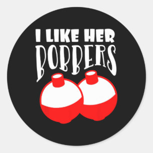 Men's I Like Her Bobbers Funny Fishing Couples Gif Classic Round Sticker