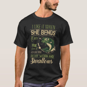 Mens I Like It When She Bends Over Fishing Men Fa T-Shirt