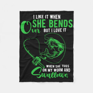 Mens I Like It When She Bends Over Funny Fishing A Fleece Blanket