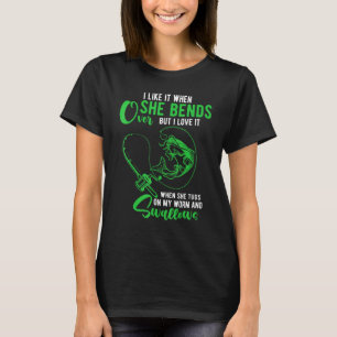 Mens I Like It When She Bends Over Funny Fishing A T-Shirt
